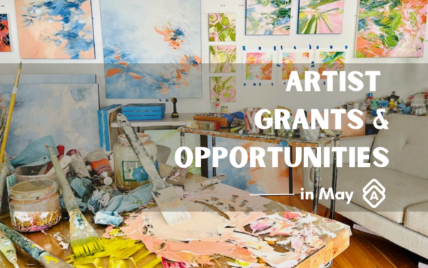 The Best Artist Grants & Opportunities in May 2023
