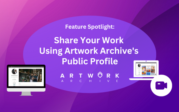 Feature Spotlight: Sharing Your Art Using Artwork Archive's Public Profile